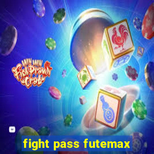 fight pass futemax